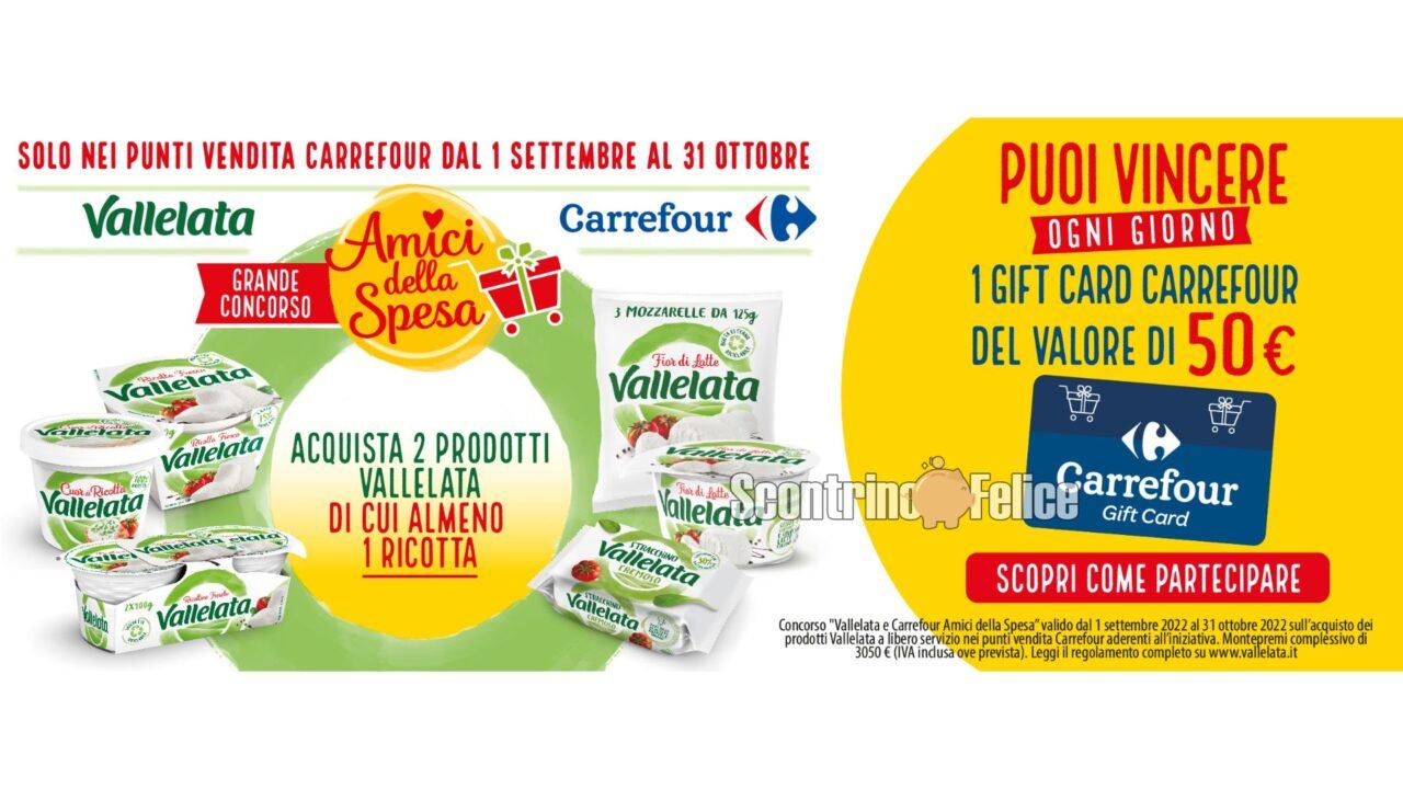 Concorso Vallelata E Carrefour Amici Della Spesa Vinci Gift Card