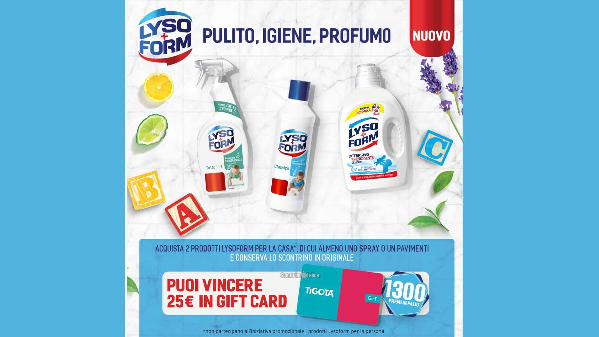 Concorso Lysoform da Tigotà in palio 1300 gift card da 25 euro