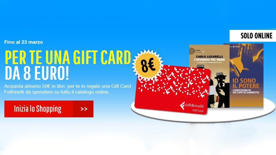 Acquista online da Feltrinelli e ricevi una gift card da 8 €