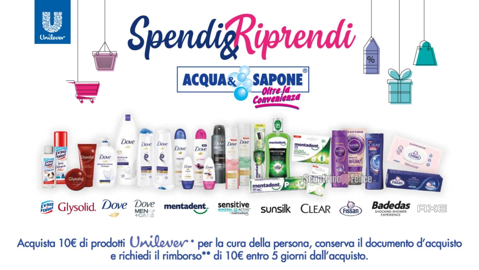 Spendi e Riprendi Unilever da Acqua e Sapone e La Saponeria ricevi un