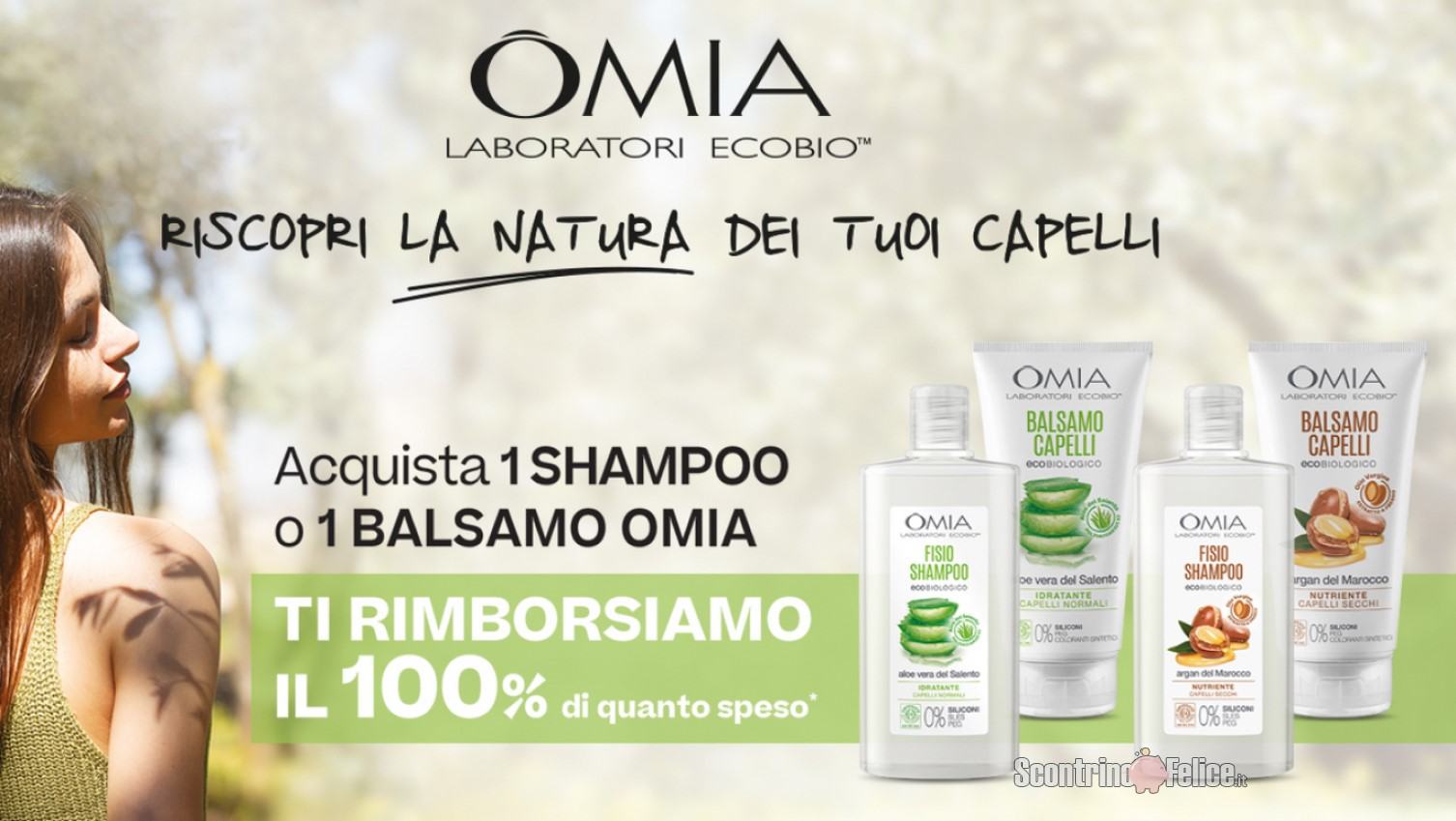 Cashback Omia “Riscopri La Natura Dei Tuoi Capelli”: ricevi il rimborso di 1 shampoo o di 1 balsamo