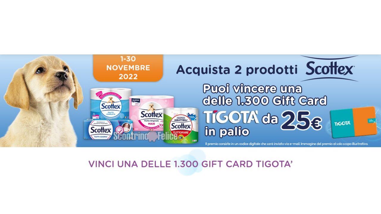 Concorso Scottex da Tigotà vinci subito una delle 1300 gift card da 25