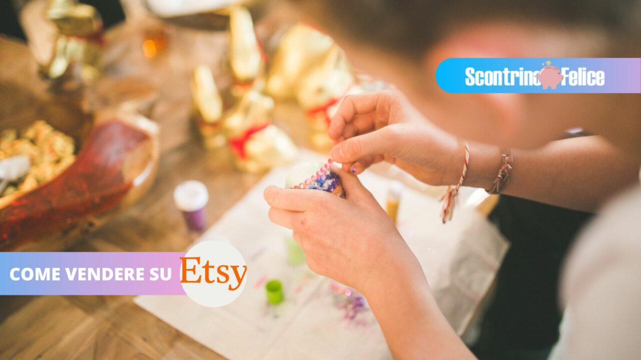 Come Vendere Su Etsy E Guadagnare Con Le Tue Creazioni Idee