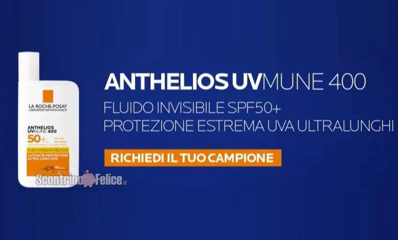 Campione omaggio Anthelios UVMune 400 SPF50+ di La Roche-Posay