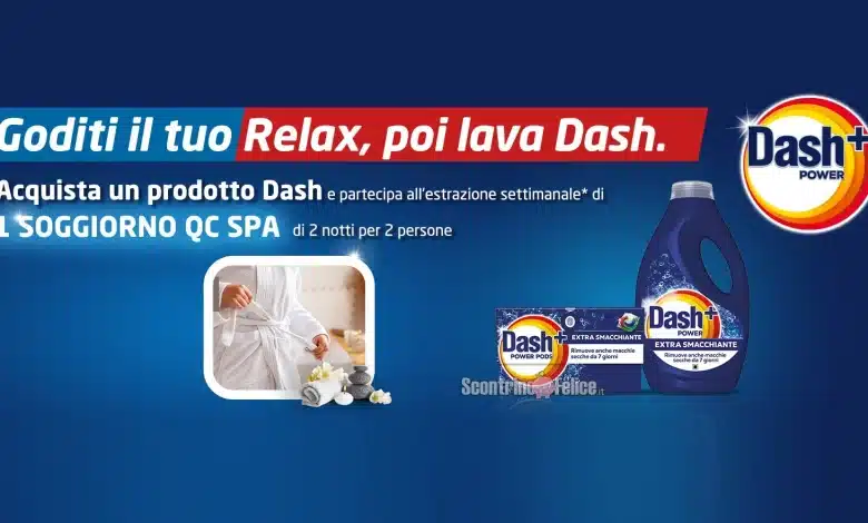 Concorso Dash: vinci soggiorni QC Spa