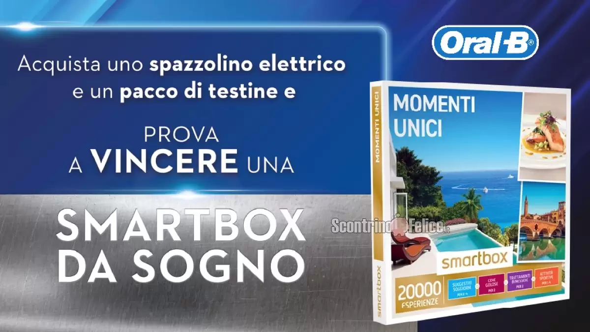 Concorso Oral B: Vinci Smartbox Da Sogno