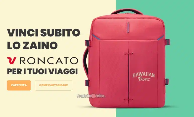 Concorso Hawaiian Tropic: vinci zaini Roncato per i tuoi viaggi