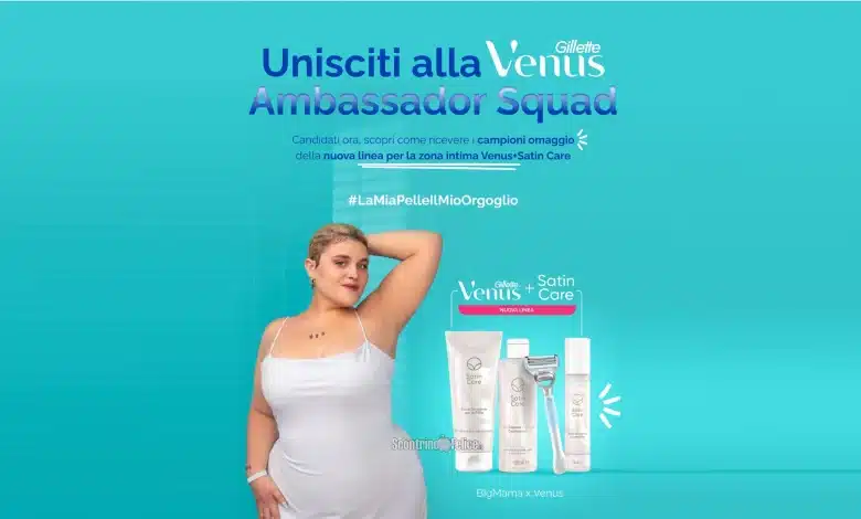 Diventa ambassador Venus + Satin Care